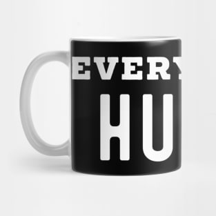 Everything Hurts Mug